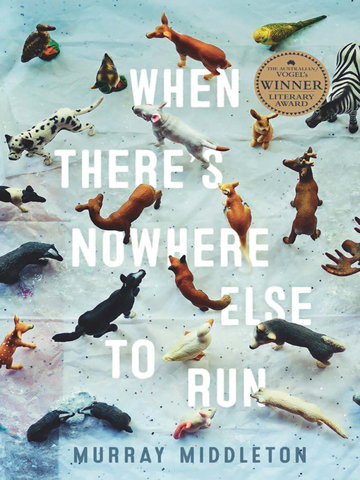 Title details for When There's Nowhere Else to Run by Murray Middleton - Wait list